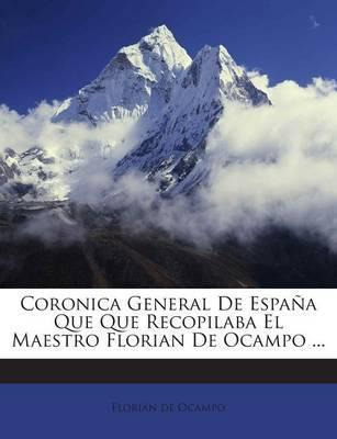 Libro Coronica General De Espana Que Que Recopilaba El Ma...