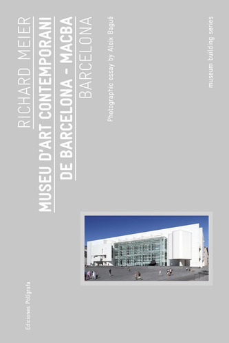 Museu D'art Contemporani De Barcelona - Macba, De Meier Richard. Editorial Poligrafa, Tapa Blanda En Inglés