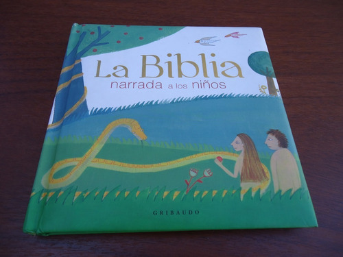 La Biblia Narrada A Los Niños - Gribaudo - Con Detalles