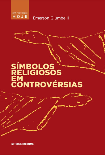 Símbolos religiosos em controvérsia, de Giumbelli, Emerson. Editora Terceiro Nome, capa mole em português, 2014