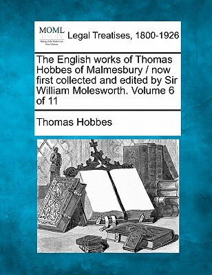 Libro The English Works Of Thomas Hobbes Of Malmesbury / ...