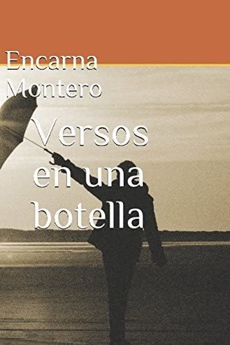 Libro: Versos En Una Botella (spanish Edition)