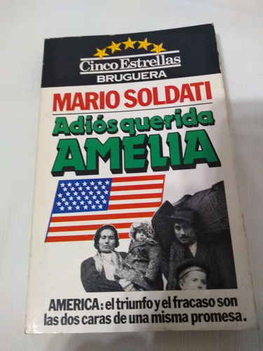 Adios Querida Amelia Mario Soldati América Dos Caras De Una 