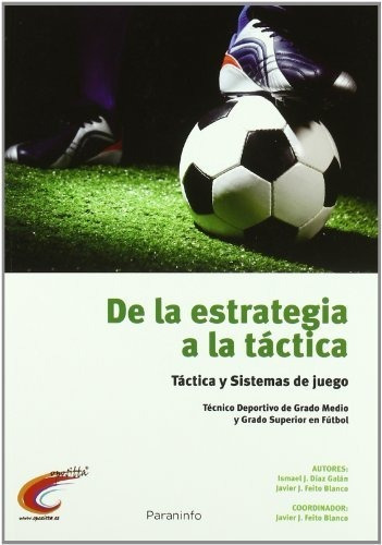 De La Estrategia A La Tãâ¡ctica, De Diaz Galan, Ismael Jesus. Editorial Ediciones Paraninfo, S.a En Español, 2011