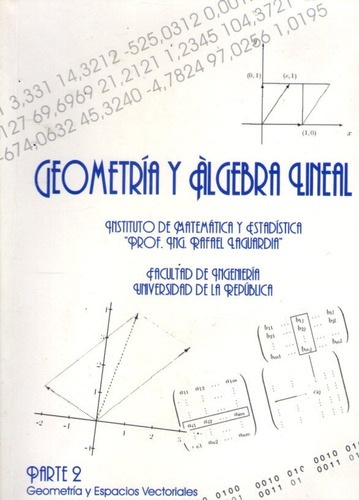 Geometría Y Álgebra Lineal 1 Parte 2 Laguardia