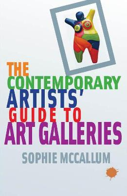 Libro The Contemporary Artists' Guide To Art Galleries - ...