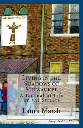 Libro Living In The Shadows Of Milwaukee - Laura Marsh