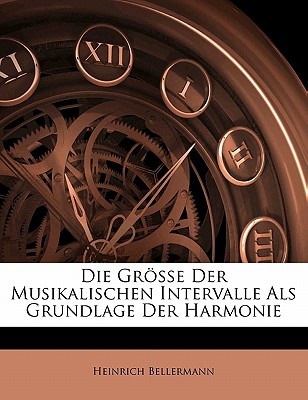 Libro Die Grosse Der Musikalischen Intervalle Als Grundla...