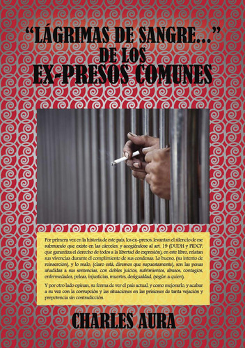 Lágrimas De Sangre... De Los Ex-Presos Comunes, de Aura , Charles.., vol. 1. Editorial Punto Rojo Libros S.L., tapa pasta blanda, edición 1 en español, 2016