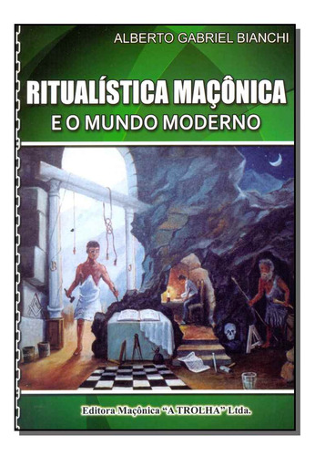 Libro Ritualistica Maconica E O Mundo Moderno De Bianchi Alb