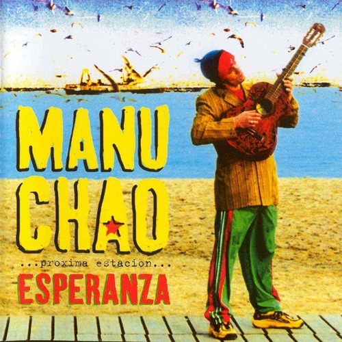 Manu Chao Proxima Estacion Esperanza Cd