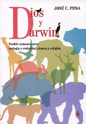 Libro Dios Y Darwin De Jose Pena