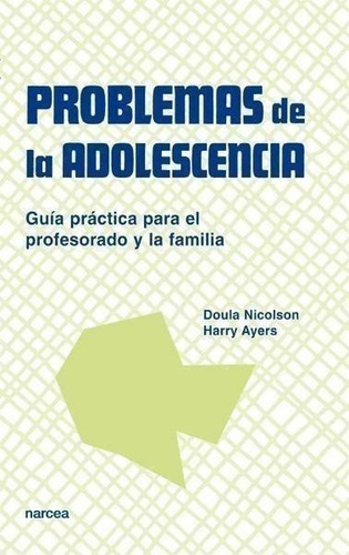 Libro: Problemas De Adolescencia Guía Práctica Del Profesora