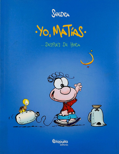 Yo, Matías... Después De Hora - Sendra