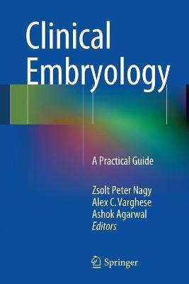 Libro Clinical Embryology - Zsolt Peter Nagy