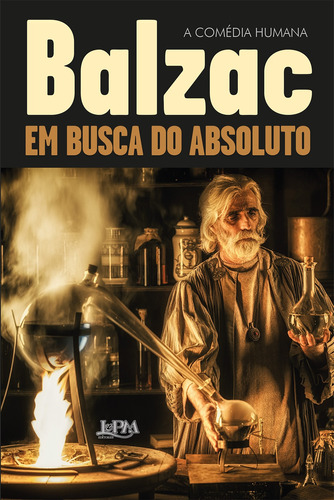 Em busca do absoluto, de Balzac, Honoré de. Série Balzac Editora Publibooks Livros e Papeis Ltda., capa mole em português, 2021