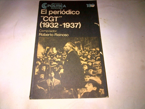 Roberto Reinoso - El Periodico Cgt (1932-1937) (k)