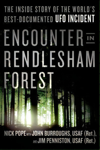 Encounter In Rendlesham Forest : The Inside Story Of The World's Best-documented Ufo Incident, De Nick Pope. Editorial St. Martin's Griffin, Tapa Blanda En Inglés