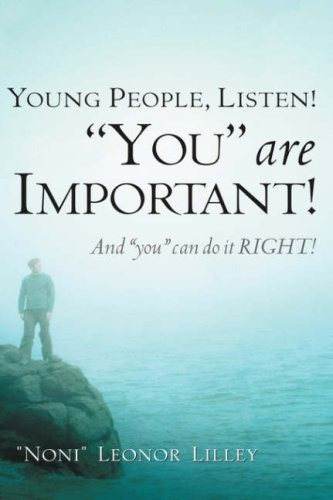 Young People, Listen! You Are Important! And You Can Do It R