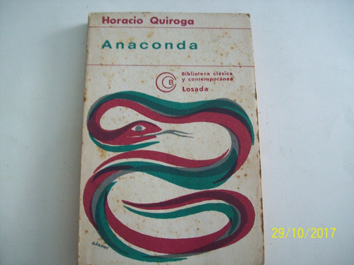 Horacio Quiroga. Anaconda. 1977
