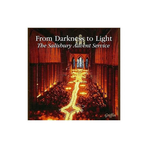 From Darkness To Light Salisbury Advent Svc/var From Darknes