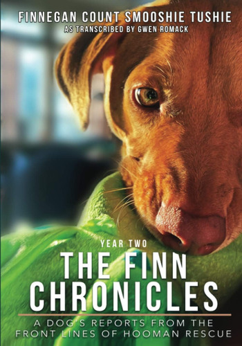 Libro: The Finn Chronicles: Year Two: A Dogs Reports From Th