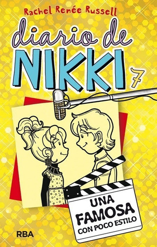 Diario De Nikki 7. Una Famosa Con Poco Estilo - Rachel Renee