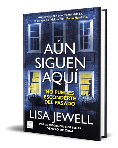 Libro Aún Siguen Aquí [ Lisa Jewell ] Original, De Lisa Jewell. Editorial Crossbooks, Tapa Blanda En Español, 2024