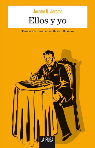 Ellos Y Yo - Jerome K. Jerome