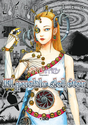 El Pueblo Del Eter El Umbral De Lo Siniestro: Temporada 2, De Ito, Junji. Editorial Ecc Ediciones, Tapa Blanda En Español