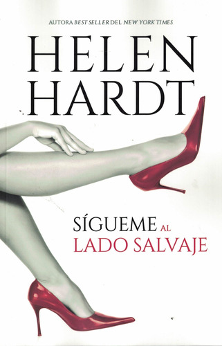 Sígueme Al Lado Salvaje Helen Hardt Titania Argentina