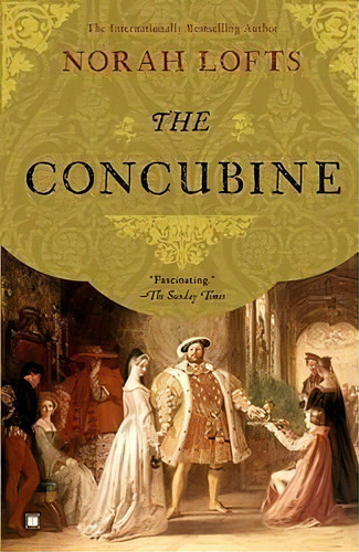 The Concubine, De Norah Lofts. Editorial Touchstone Books, Tapa Blanda En Inglés