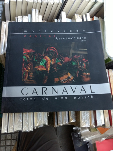 Carnaval, Aldo Novick -rf Libros /firmado -montevideo