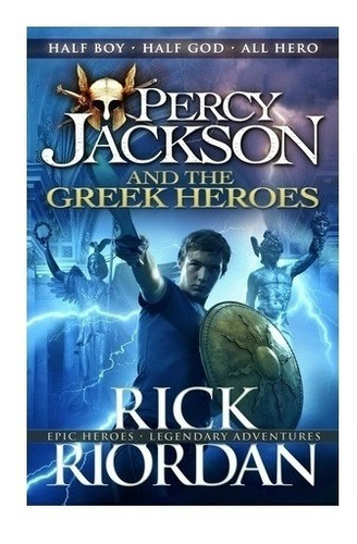 Percy Jackson And The Greek Heroes - Rick Riordan  Ingles
