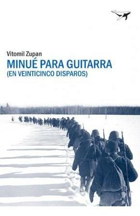 Minué Para Guitarra : En Veinticinco Disparos - Vitomil Zupa