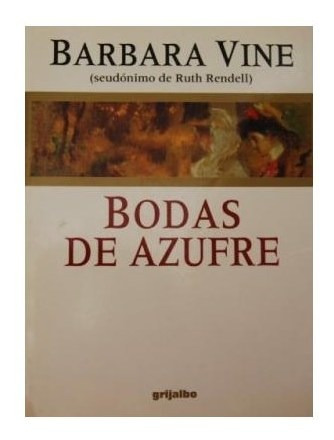 Libro Bodas De Azufre (best Seller Oro) De Vine Barbara (rut