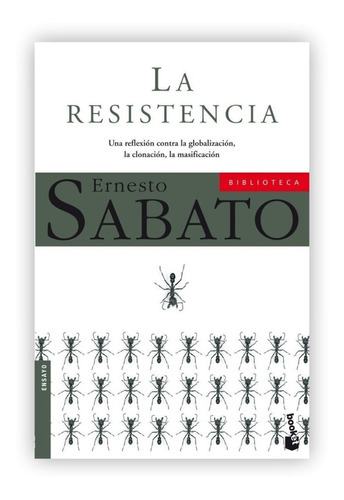 La Resistencia, De Ernesto Sábato. Editorial Booket, Tapa Blanda En Español, 2013