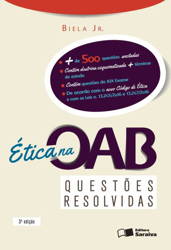 Ética na OAB: Questões resolvidas - 3ª edição de 2013, de Biela Júnior. Editora Saraiva Educação S. A., capa mole em português, 2013