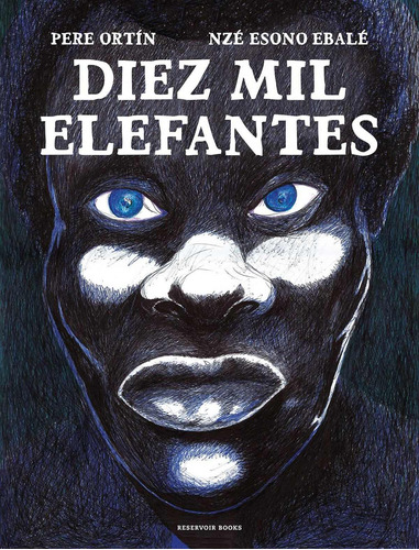 Libro: Diez Mil Elefantes. Ortin, Pere. Reservoir Books