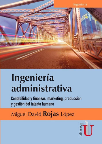 Ingeniería Administrativa. Contabilidad Y Finanzas, Marke...