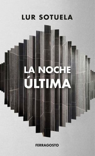 Libro La Noche Ã¿ltima - Lur Sotuela Elorriaga