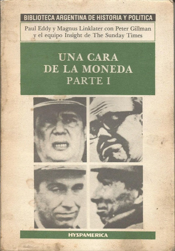 Una Cara De La Moneda    La Guerra De Las Malvinas Parte 1 