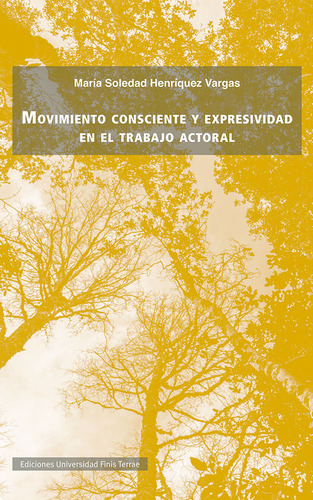 Movimiento Consciente Y Expresividad En El - Reduch, De 0.0. Editorial Ediciones Universidad Finis Terrae, Tapa Blanda En Español
