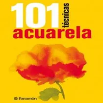 Comprar 101 Técnicas Acuarela - Parramon, Equipo