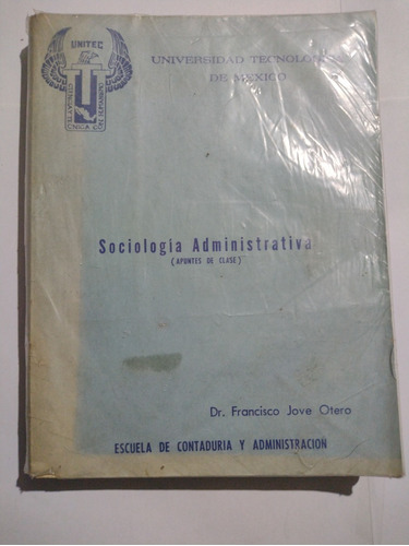 Sociologia Administrativa (apuntes De Clase) Dr. Francisco J