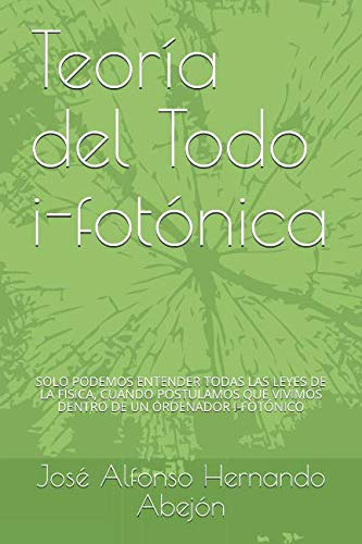 Libro: Teoria Del Todo I-fotonica - Tapa Blanda