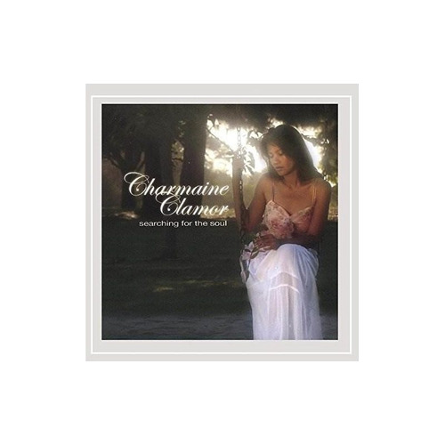 Clamor Charmaine Searching For The Soul Usa Import Cd Nuevo