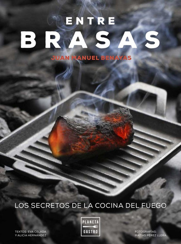Libro Entre Brasas - Benayas, Juan Manuel
