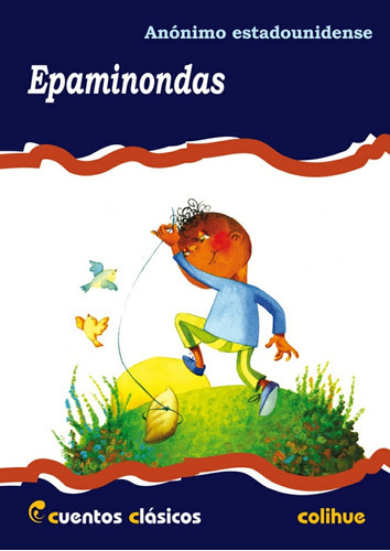 Epaminondas, De Anónimo. Editorial Colihue En Español