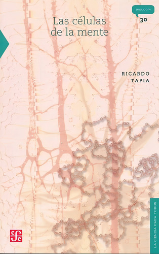 Las Células De La Mente - Ricardo Tapia